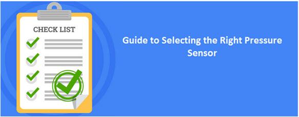 Guide to Selecting the Right Pressure Sensor